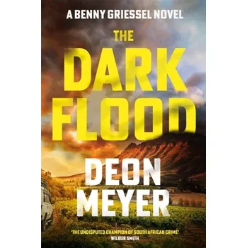 The Dark Flood - Deon Meyer