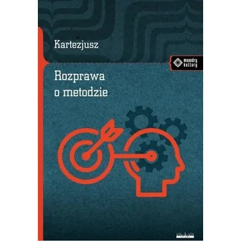 Rozprawa o metodzie - Kartezjusz