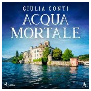 Acqua Mortale - Giulia Conti [DE] (2022, Digitální, Steinbach Sprechende)