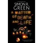 A Matter of Death and Life - Simon R. Green [EN] (2023, Firma, Canongate Books)