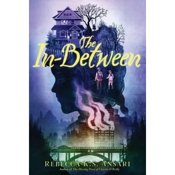 Populárně naučná literatura pro dospělé The In-Between - Ansari, Rebecca K.S. [EN] (2022, Brožovaná, HarperCollins)