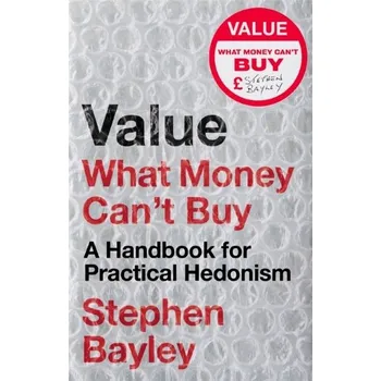 Umění Value - Bayley, Stephen