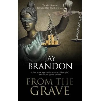 From the Grave - Brandon, Jay [EN] (2019, Vázaná, Severn House Publishers Ltd)