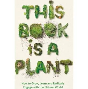 This Book is a Plant - Wellcome Collection [EN] (2023, Brožovaná, Profile Books Ltd)