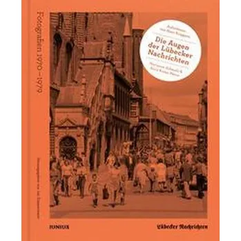 Cestování Die Augen der Lübecker Nachrichten - Zimmermann, Jan [DE] (2022, Firma, Junius Verlag GmbH)