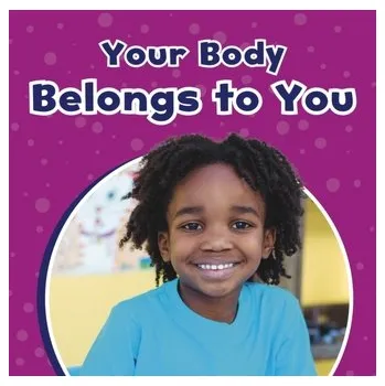 Your Body Belongs to You - Richardson, Ashley