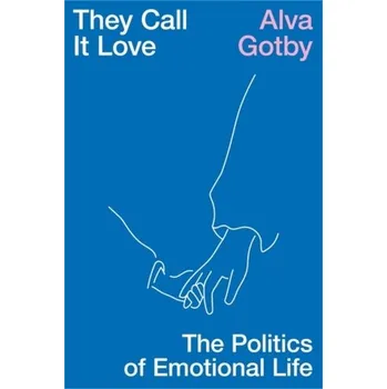 They Call It Love - Gotby, Alva