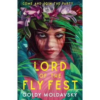 Lord of the Fly Fest - Moldavsky, Goldy (Author)