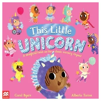 První čtění This Little Unicorn - Byers, Coral