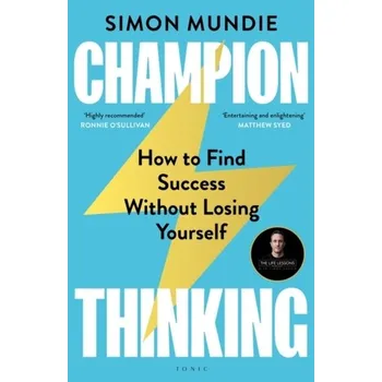 Champion Thinking - Mundie, Simon [EN] (2024, Firma, Bloomsbury Publishing PLC)