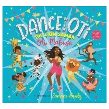 Kniha Dance With Oti: The Lion Samba - Mabuse, Oti