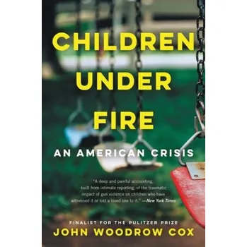 Children Under Fire - Cox, John M.