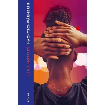 Nachtschwärmerin - Mottley, Leila