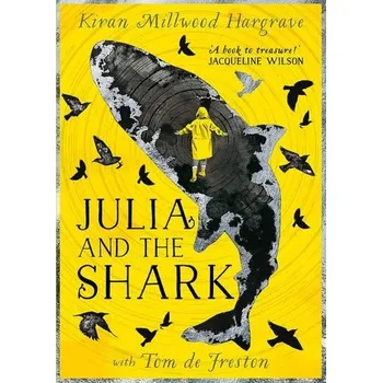 Julia and the Shark - Hargrave Kiran Millwood [EN] (2022, Měkká, Hachette Children's Book)