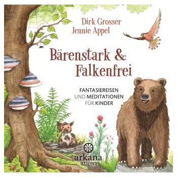 Osobní rozvoj Bärenstark & Falkenfrei - Grosser, Dirk [DE] (2024, CD, ARKANA Verlag)