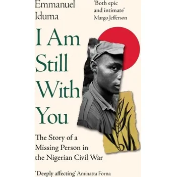 Populárně naučná literatura pro dospělé I Am Still With You - Iduma, Emmanuel [EN] (2024, Brožovaná, HarperCollins Publishers)