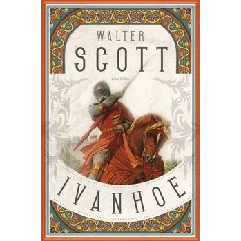 Ivanhoe - Scott Walter [DE] (2021, Firma, Anaconda Verlag)