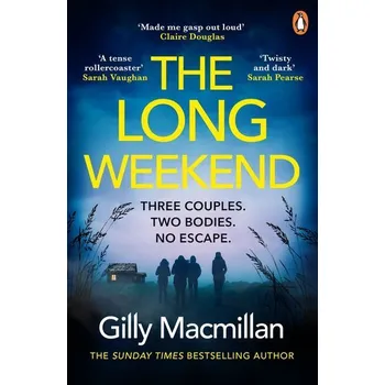 Beletrie pro dospělé The Long Weekend - MacMillan, Gilly [EN] (2022, Brožovaná, Random House UK Ltd)
