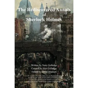 The Rediscovered Annals of Sherlock Holmes - Golledge, Terry [EN] (2022, Brožovaná, MX Publishing)