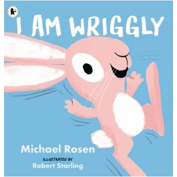 První čtění I Am Wriggly - Rosen, Michael
