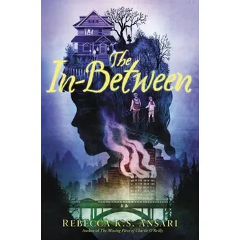The In-Between - Ansari, Rebecca K.S.
