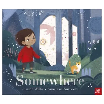 První čtění Somewhere - Willis, Jeanne [EN] (2022, Měkká, Nosy Crow)