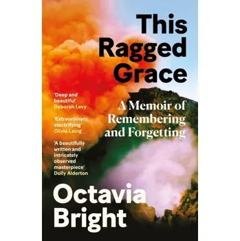 Kniha This Ragged Grace - Bright, Octavia [EN] (2024, Brožovaná, Canongate Books)