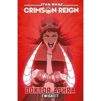 Star Wars Comics: Doktor Aphra - Wong, Alyssa; Pak, Greg; Tamaki, Mariko [DE] (2022, Brožovaná, Panini Verlags GmbH)