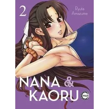 Komiks pro dospělé Nana & Kaoru Max - Amazume, Ryuta