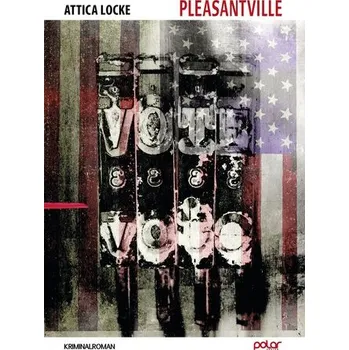 Pleasantville - Locke, Attica [DE] (2022, Firma, Polar Verlag e.K.)