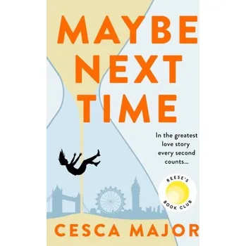 Maybe Next Time - Major, Cesca [EN] (2024, Brožovaná, HarperCollins Publishers)