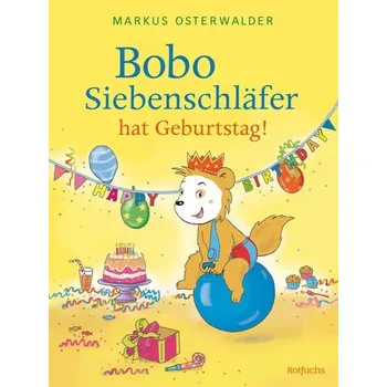 První čtění Bobo Siebenschläfer hat Geburtstag! - Steinbrede, Diana [DE] (2024, Firma, FISCHER, S.)
