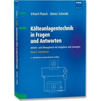 Kälteanlagentechnik in Fragen und Antworten - Planck, Erhard [DE] (2023, Brožovaná, Vde Verlag GmbH)