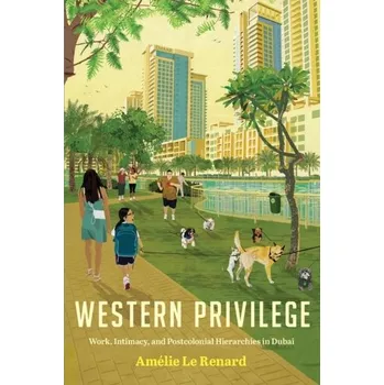 Cestování Western Privilege - Le Renard, Amelie [EN] (2021, Měkká, Stanford University Press)