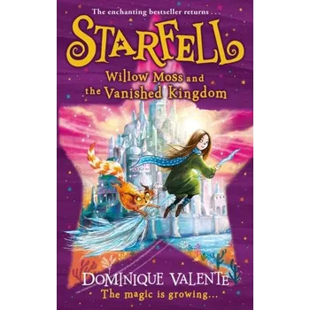 Starfell: Willow Moss and the Vanished Kingdom - Dominique Valente [EN] (2021, Firma, HarperCollins Publishers)