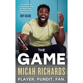 Literární biografie The Game - Richards, Micah [EN] (2023, Brožovaná, HarperCollins Publishers)