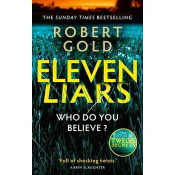 Eleven Liars - Gold, Robert [EN] (2023, Little, Brown Book Group)