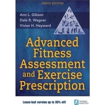 Advanced Fitness Assessment and Exercise Prescription - Winfield, Ann Gibson [EN] (2024, Volné listy, Human Kinetics Publishers)