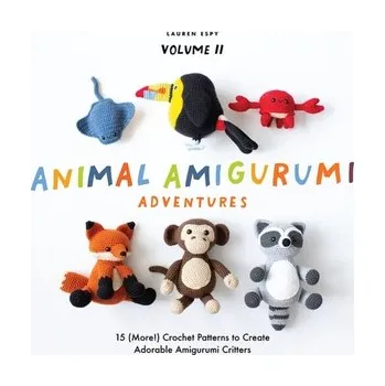 Animal Amigurumi Adventures - Espy, Lauren [EN] (2023, Firma, Random House USA Inc)