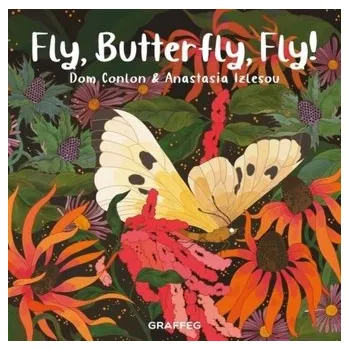 První čtění Fly, Butterfly, Fly! - Conlon, Dom