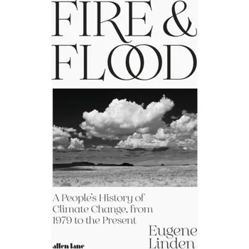 Fire and Flood - Linden Eugene