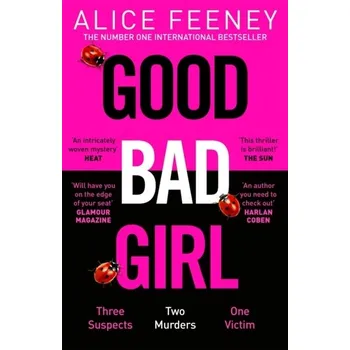 Good Bad Girl - Feeney Alice [EN] (2024, Brožovaná / brožovaná, Pan Macmillan)