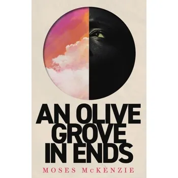 Cestování An Olive Grove in Ends - McKenzie, Moses [EN] (2023, Brožovaná / brožovaná, Headline Publishing Group)