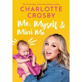 Literární biografie Me, Myself and Mini Me - Crosby, Charlotte
