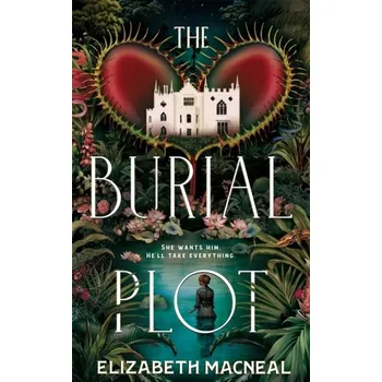 Cestování The Burial Plot - Macneal, Elizabeth [EN] (Brožovaná / brožovaná, Pan Macmillan)