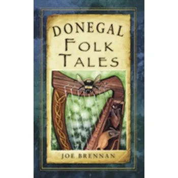 Cestování Donegal Folk Tales - Brennan, Joe