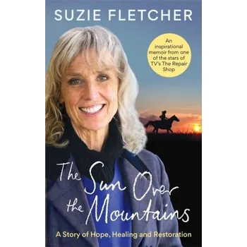 Literární biografie The Sun Over The Mountains - Fletcher, Suzie [EN] (2024, Taschenbuch, Octopus Publishing Group)