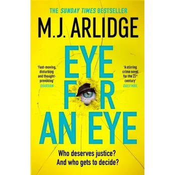 Eye for An Eye - Arlidge M.J. [EN] (2023, Brožovaná / brožovaná, Orion Publishing Co)