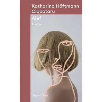 Alef - Höftmann Ciobotaru, Katharina [DE] (2023, Brožovaná, HarperCollins)
