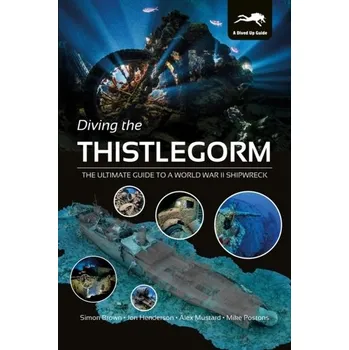 Diving the Thistlegorm - Simon Brown [EN] (2020, Firma, Dived Up Publications)